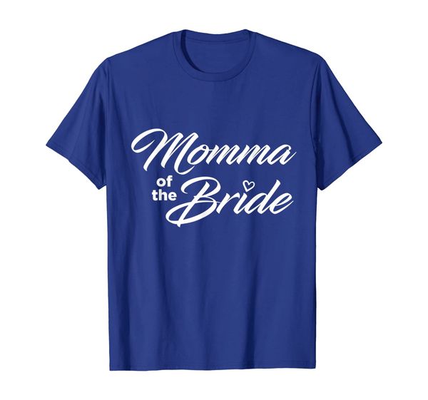 Momma Of The Bride Wedding Party T-Shirt, Mainly pictures
Momma Of The Bride Wedding Party T-Shirt, Mainly pictures