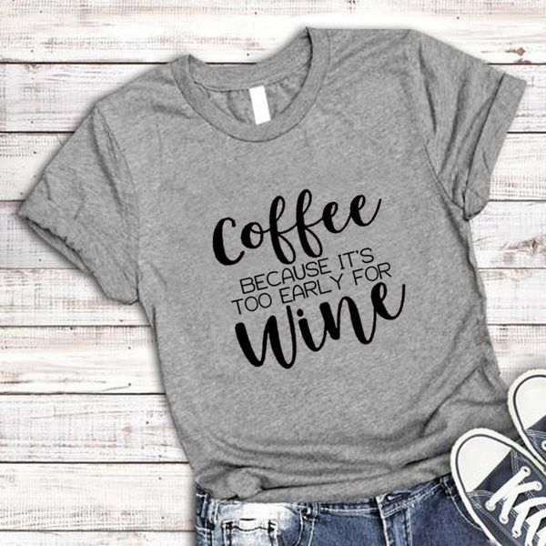 coffee because it's too early for wine t-shirt funny women fashion shirt grunge cotton aesthetic camiseta tumblr female tee, White
coffee because it's too early for wine t-shirt funny women fashion shirt grunge cotton aesthetic camiseta tumblr female tee, White
