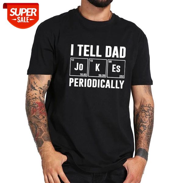i tell dad jokes periodically t shirt fathers day tshirt 100% cotton soft breathable tee #vy1k, White;black
i tell dad jokes periodically t shirt fathers day tshirt 100% cotton soft breathable tee #vy1k, White;black