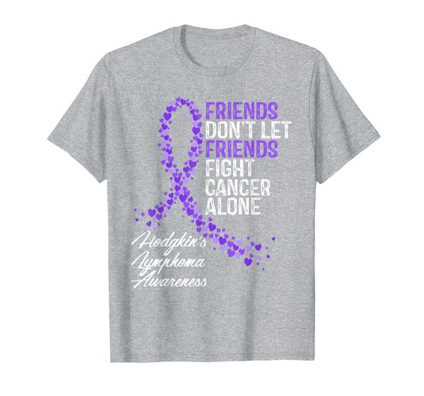 friends dont let fight hodgkin's lymphoma alone cancer gift t-shirt, White;black
friends dont let fight hodgkin's lymphoma alone cancer gift t-shirt, White;black