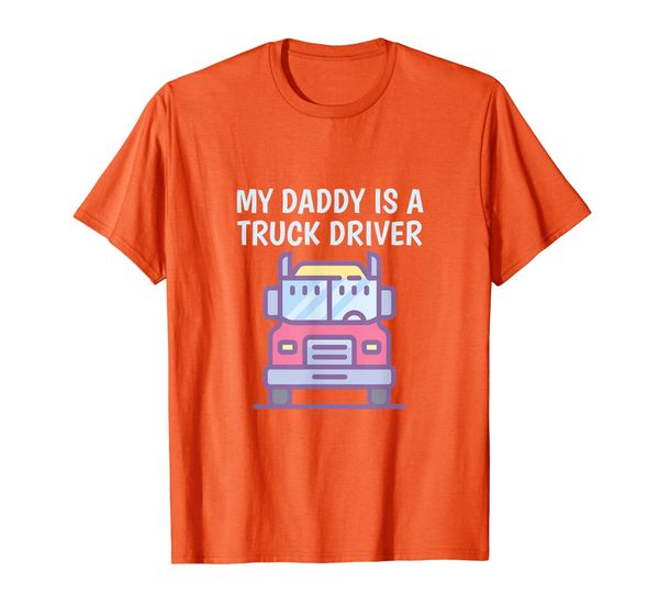 My Daddy Is A Truck Driver Proud Son Daughter Trucker Child T-Shirt, Mainly pictures
My Daddy Is A Truck Driver Proud Son Daughter Trucker Child T-Shirt, Mainly pictures