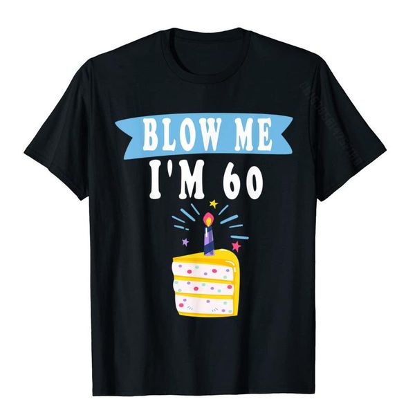 men's t-shirts blow me i'm 60 sixty shirt funny 60th birthday gift gag t-shirt tshirts camisa tees cotton crazy, White;black
men's t-shirts blow me i'm 60 sixty shirt funny 60th birthday gift gag t-shirt tshirts camisa tees cotton crazy, White;black