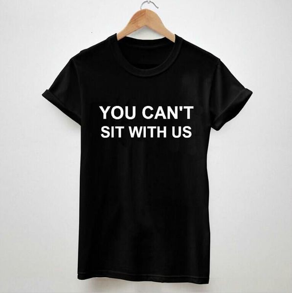 you can't sit with us letters print tshirt for men women cotton casual shirt white tees big size s-xxxl drop ship tz155-92
you can't sit with us letters print tshirt for men women cotton casual shirt white tees big size s-xxxl drop ship tz155-92