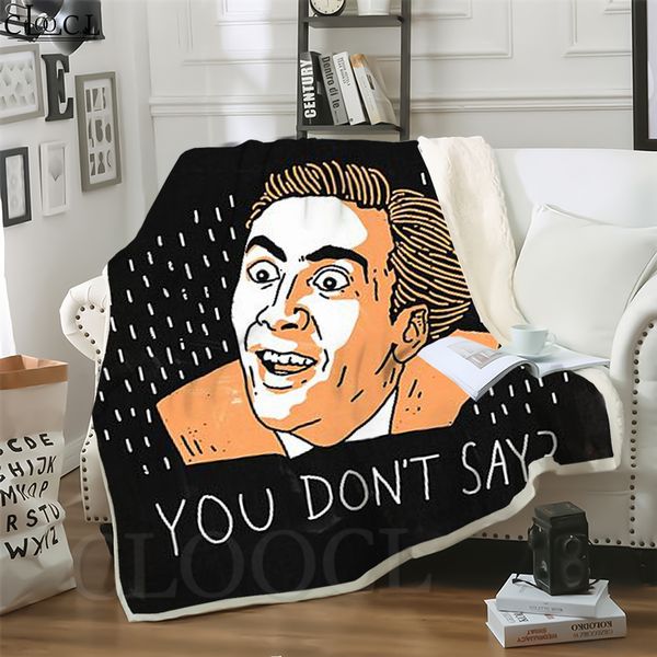 cloocl funny nicolas cage 3d print casual style air conditioning blanket teens bedding throw blankets plush quilt
cloocl funny nicolas cage 3d print casual style air conditioning blanket teens bedding throw blankets plush quilt