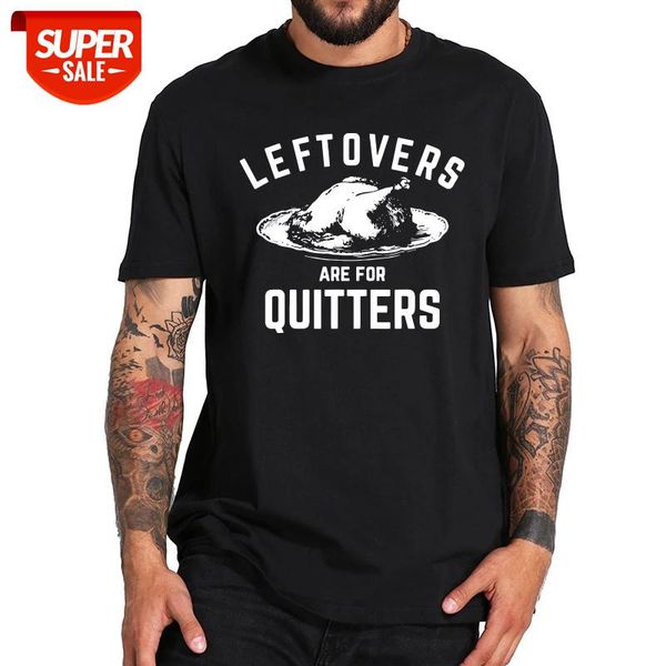 leftovers are for quitters t shirt funny turkey day thanksgiving retro tshirt eu size 100% cotton comfortable cool tee #gt8g, White;black
leftovers are for quitters t shirt funny turkey day thanksgiving retro tshirt eu size 100% cotton comfortable cool tee #gt8g, White;black