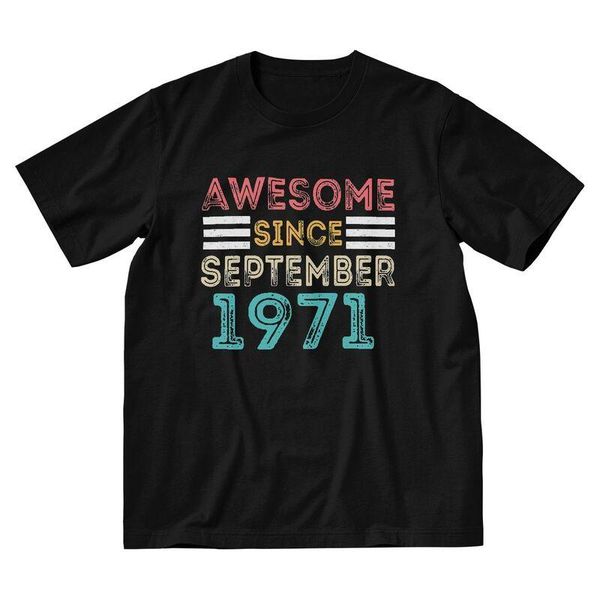 men's t-shirts awesome since september 1971 tshirt men fashion tee 100% cotton t shirt short sleeve 50th birthday 50 years gift t-shir, White;black
men's t-shirts awesome since september 1971 tshirt men fashion tee 100% cotton t shirt short sleeve 50th birthday 50 years gift t-shir, White;black