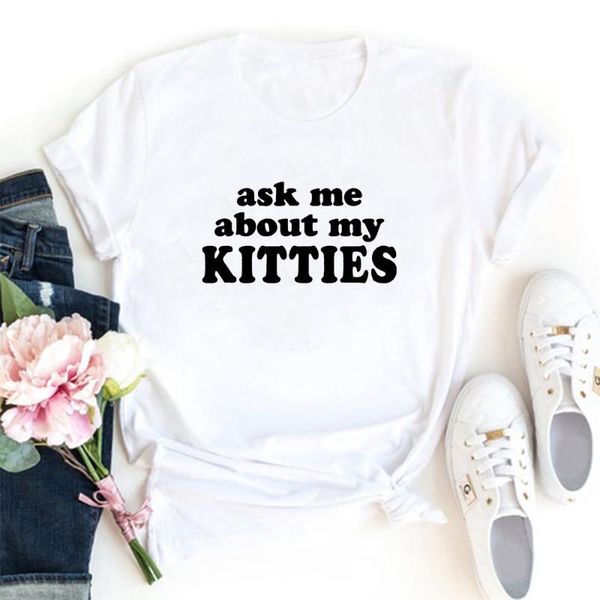 women's t-shirt ask me about my kitties t shirt women short sleeve cotton graphic tee black o-neck camisetas mujer casual femme t-shirt, White
women's t-shirt ask me about my kitties t shirt women short sleeve cotton graphic tee black o-neck camisetas mujer casual femme t-shirt, White