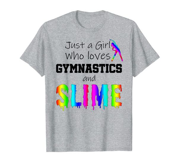Just A Girl Who Loves Gymnastics And Slime Outfit Gift, Mainly pictures