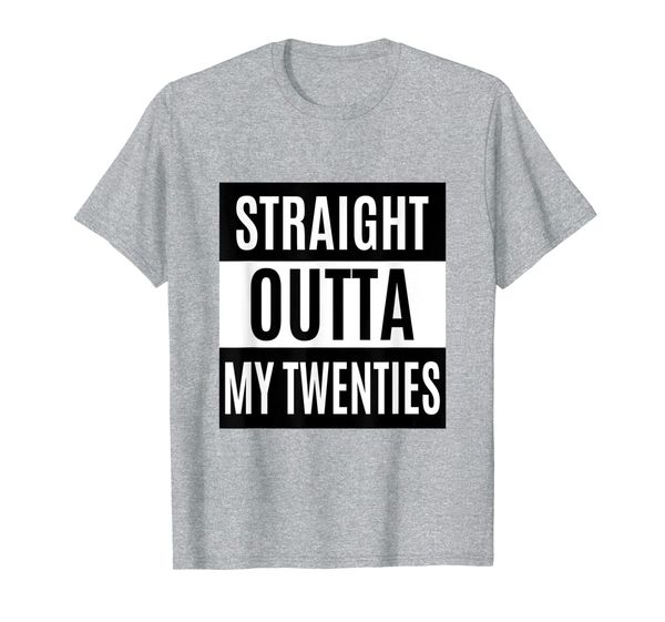 straight out of my 20s millennial 1989 30th birthday gift t-shirt, White;black 
straight out of my 20s millennial 1989 30th birthday gift t-shirt, White;black