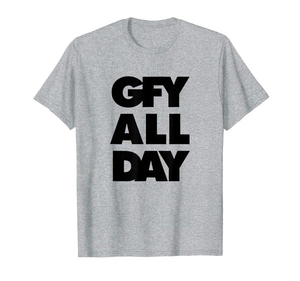 gfy all day, White;black
gfy all day, White;black