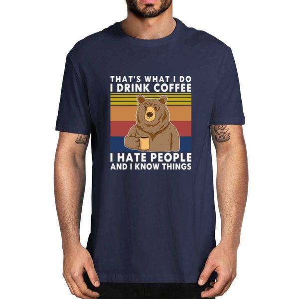 fashion summer bear that's what i do drink coffee hate people know things vintage men's 100% cotton t shirt women xs-5xl 210629, White;black
fashion summer bear that's what i do drink coffee hate people know things vintage men's 100% cotton t shirt women xs-5xl 210629, White;black