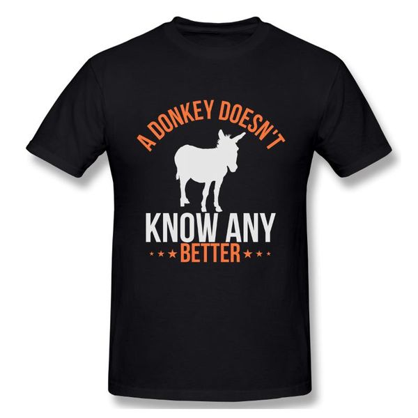 men's t-shirts a donkey doesnt know any better tshirt men t shirt shirts cotton summer tshirts short sleeves tees t-shirt mens, White;black
men's t-shirts a donkey doesnt know any better tshirt men t shirt shirts cotton summer tshirts short sleeves tees t-shirt mens, White;black