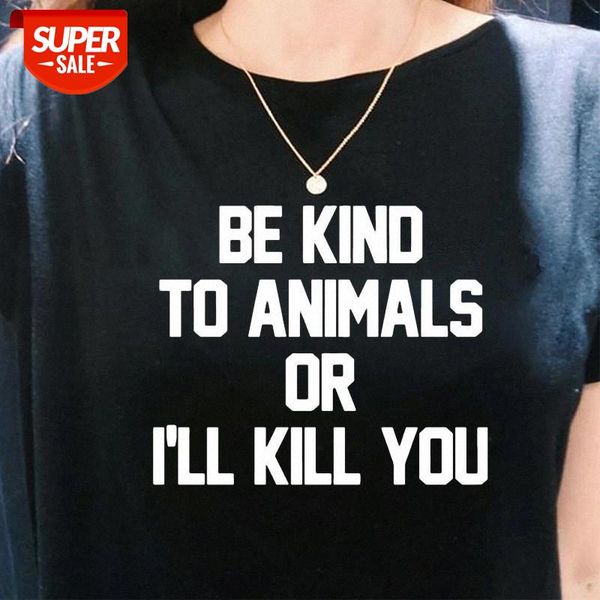 sunfiz yf be kind to animals or i'll kill you vegan slogan t-shirt dogs & cats lovers graphic tee doris day shirt #op3b, White
sunfiz yf be kind to animals or i'll kill you vegan slogan t-shirt dogs & cats lovers graphic tee doris day shirt #op3b, White