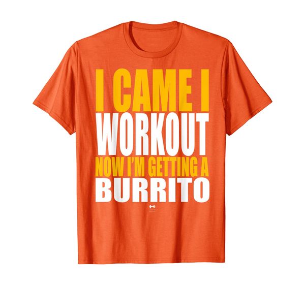 I Came I Worked Out Now I'm Getting A Burrito fitness Shirt T-Shirt, Mainly pictures
I Came I Worked Out Now I'm Getting A Burrito fitness Shirt T-Shirt, Mainly pictures