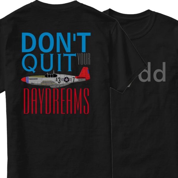 men's t-shirts tuskegee airmen don't quit your day dreams p-51b fighter t-shirt. summer cotton o-neck short sleeve mens t shirt s-, White;black
men's t-shirts tuskegee airmen don't quit your day dreams p-51b fighter t-shirt. summer cotton o-neck short sleeve mens t shirt s-, White;black