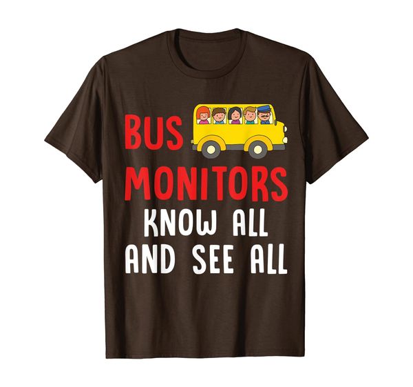 Bus Monitors Know All And See All Funny Gifts School Bus T-Shirt, Mainly pictures 
Bus Monitors Know All And See All Funny Gifts School Bus T-Shirt, Mainly pictures