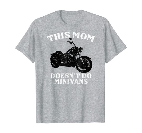 

Funny Motorcycle Mom Biker Minivan Mother' Day Motor Bike T-Shirt, Mainly pictures