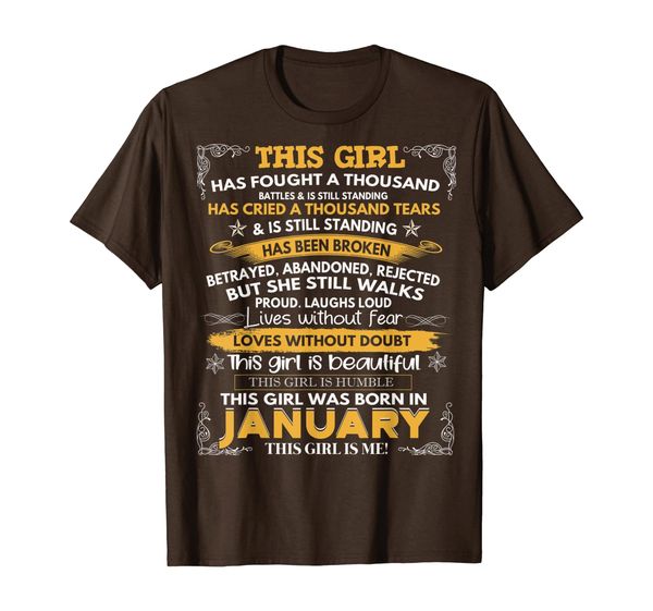 I Am A Girl Born In January Living Without Fear Funny Woman T-Shirt, Mainly pictures
I Am A Girl Born In January Living Without Fear Funny Woman T-Shirt, Mainly pictures