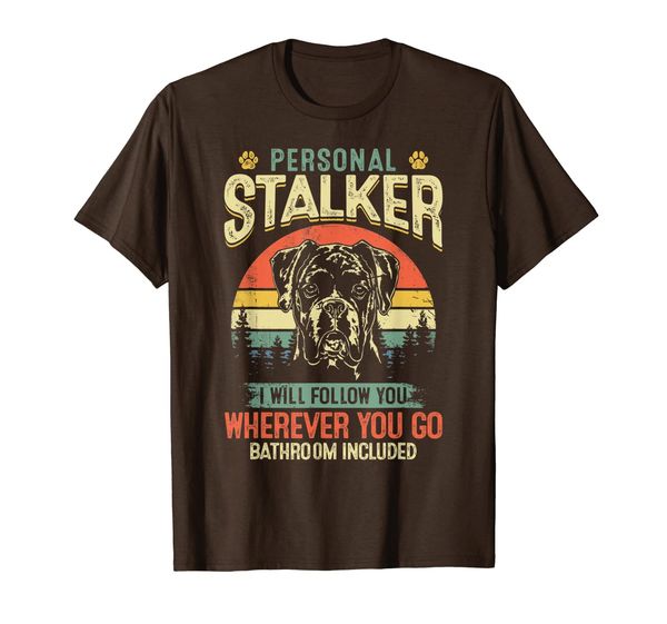 boxer dog personal stalker i will follow you gift dog lover t-shirt, White;black
boxer dog personal stalker i will follow you gift dog lover t-shirt, White;black