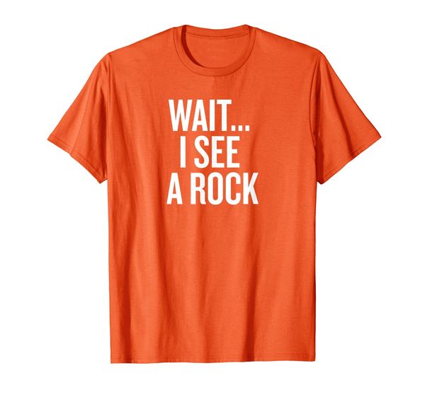 wait i see a rock funny t-shirt, White;black
wait i see a rock funny t-shirt, White;black