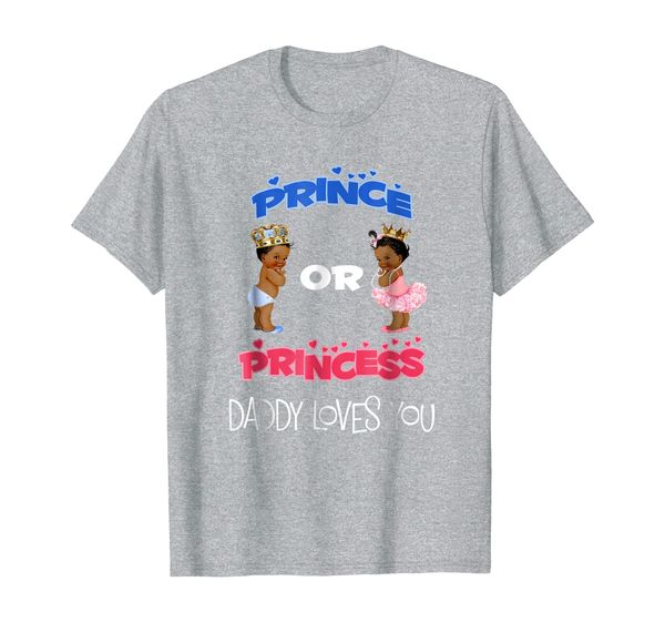 prince or princess baby shower daddy loves you t shirt, White;black
prince or princess baby shower daddy loves you t shirt, White;black