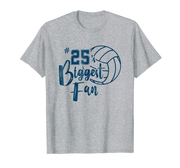 number 25 biggest fan t-shirt volleyball mom dad family, White;black 
number 25 biggest fan t-shirt volleyball mom dad family, White;black