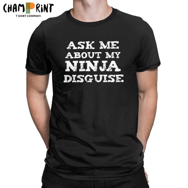 men's t-shirts men t-shirt ask me about my ninja disguise vintage pure cotton tees short sleeve t shirts round neck gift idea, White;black
men's t-shirts men t-shirt ask me about my ninja disguise vintage pure cotton tees short sleeve t shirts round neck gift idea, White;black
