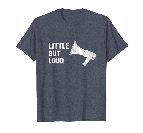 Short People Little But Loud Shortie T-Shirt, Mainly pictures 
Short People Little But Loud Shortie T-Shirt, Mainly pictures