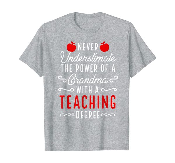never underestimate a grandma with a teaching degree t-shirt, White;black
never underestimate a grandma with a teaching degree t-shirt, White;black