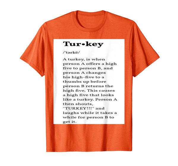 Funny Tur-key Thanksgiving T-Shirt, Mainly pictures
Funny Tur-key Thanksgiving T-Shirt, Mainly pictures