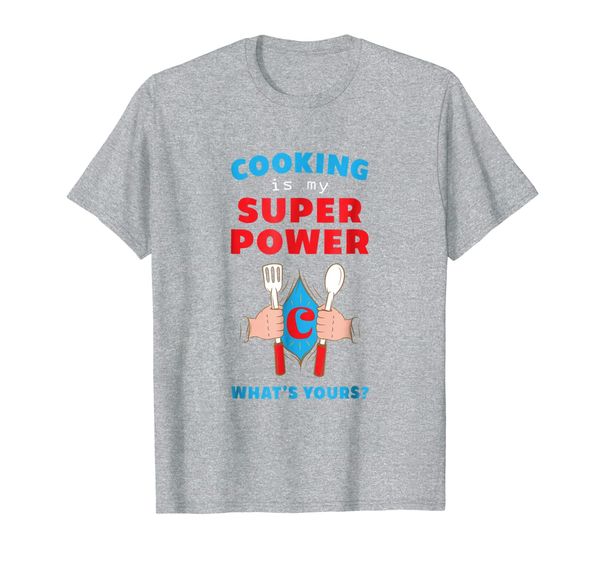 cooking is my superpower. what's yours fun t-shirt, White;black
cooking is my superpower. what's yours fun t-shirt, White;black
