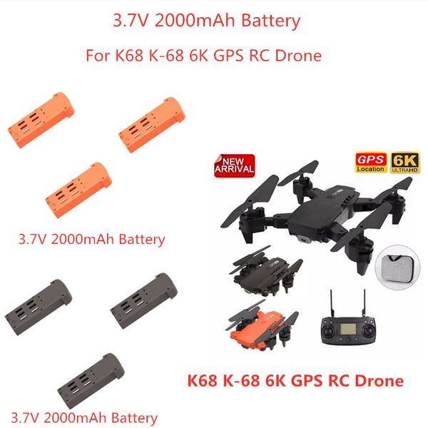 k68 k-68 6k gps wifi fpv rc drone helicopter spare part 3.7v 2000mah battery k-68 rc drone battery accessories
k68 k-68 6k gps wifi fpv rc drone helicopter spare part 3.7v 2000mah battery k-68 rc drone battery accessories