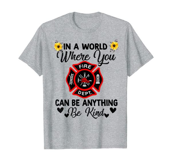 in a world where you can be anything be kind firefighter tee t-shirt, White;black
in a world where you can be anything be kind firefighter tee t-shirt, White;black