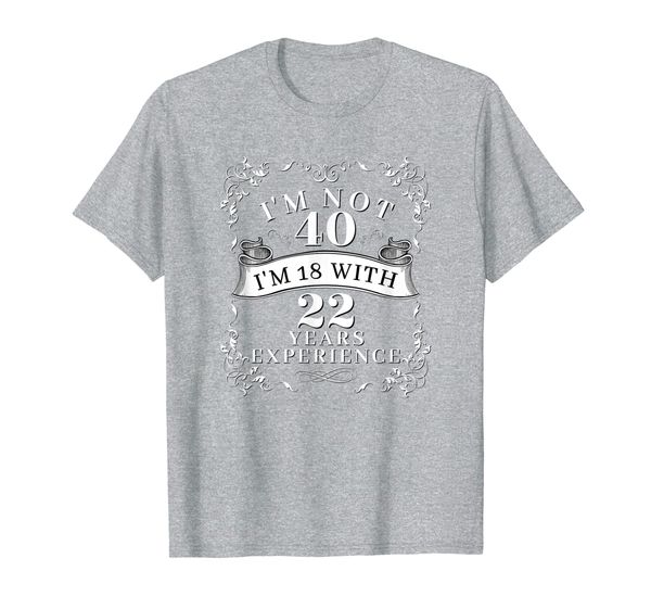 i'm not 40 i'm 18 with 22 years experience bday celebration t-shirt, White;black
i'm not 40 i'm 18 with 22 years experience bday celebration t-shirt, White;black