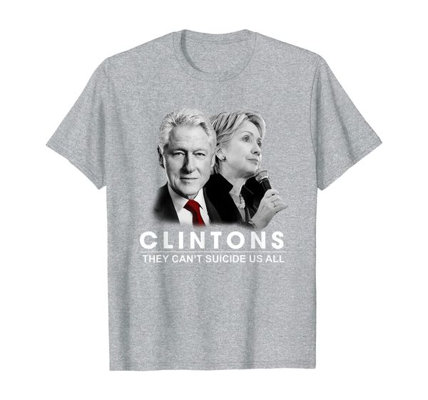 clinton they can't suicide us all t-shirt, White;black