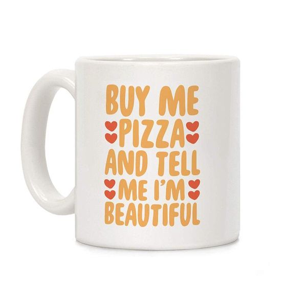 mugs buy me pizza and tell i'm beautiful white 11 ounce ceramic coffee mug
mugs buy me pizza and tell i'm beautiful white 11 ounce ceramic coffee mug