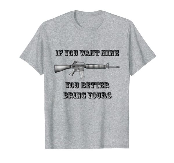 If You Want Mine You Better Bring Yours Pro Second Amendment, Mainly pictures 
If You Want Mine You Better Bring Yours Pro Second Amendment, Mainly pictures