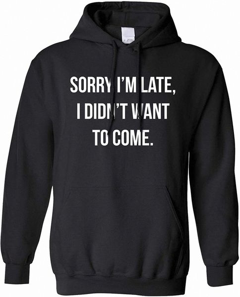 tim and ted funny hoodie sorry i'm late, i didn't want to come slogan c3c0#, Black
tim and ted funny hoodie sorry i'm late, i didn't want to come slogan c3c0#, Black
