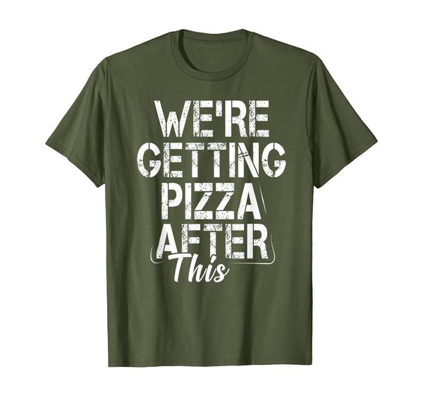 We're getting Pizza After This Funny Workout Gym Gift T-Shirt, Mainly pictures