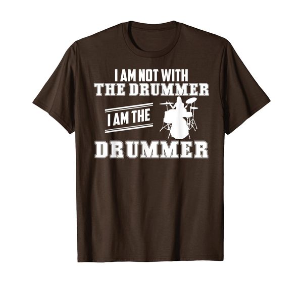 I Am Not With The Drummer I Am The Drummer T-shirt, Mainly pictures
