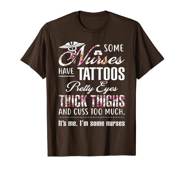 some nurses have tattoos pretty eyes thick thighs t shirt, White;black