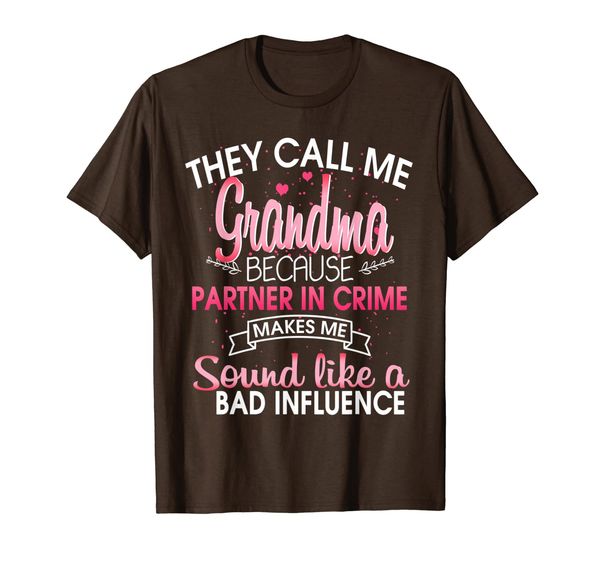 They Call Me Grandma Because Partner In Crime T-Shirt, Mainly pictures