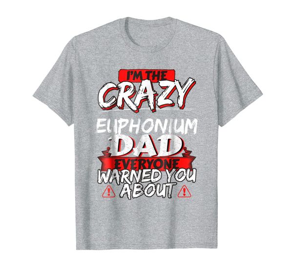 crazy euphonium dad funny hobby gift tshirt, White;black