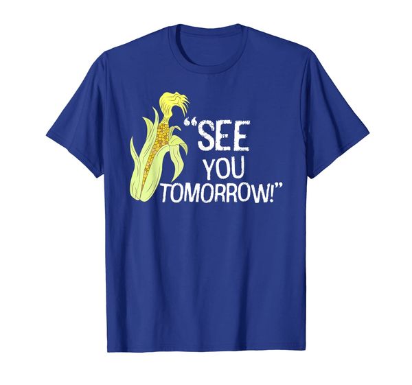 see you tomorrow funny corn cob t-shirt tee, White;black
see you tomorrow funny corn cob t-shirt tee, White;black