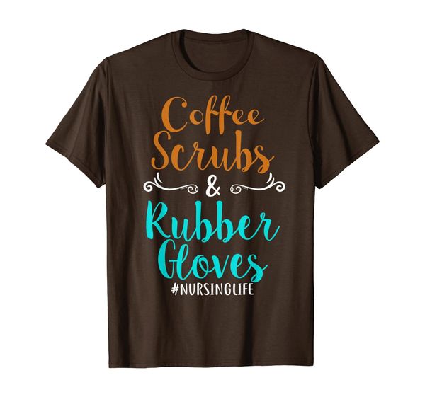 coffee scrubs and rubber gloves funny love nurse cool gift t-shirt, White;black
coffee scrubs and rubber gloves funny love nurse cool gift t-shirt, White;black
