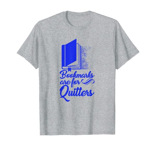 bookmarks are for quitters fun cute graphic - blue text t-shirt, White;black
bookmarks are for quitters fun cute graphic - blue text t-shirt, White;black