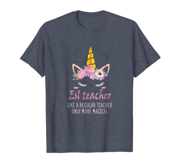 Esl Teachers Are Magical Like Unicorns Only Better Shirt, Mainly pictures