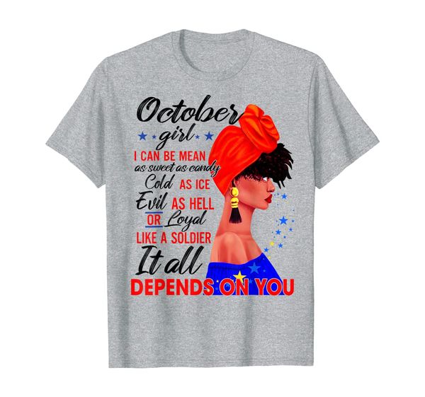 october girl i can be mean as sweet as candy depend on you t-shirt, White;black
october girl i can be mean as sweet as candy depend on you t-shirt, White;black