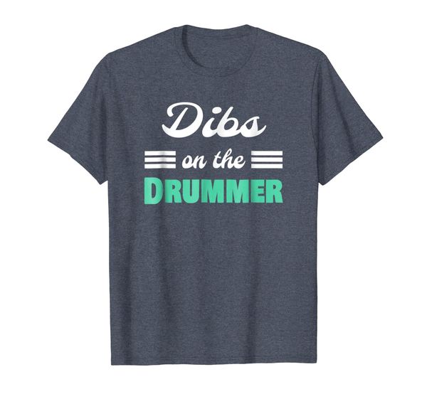 Dibs on the Drummer cool shirt for musicians and music lover, Mainly pictures 
Dibs on the Drummer cool shirt for musicians and music lover, Mainly pictures