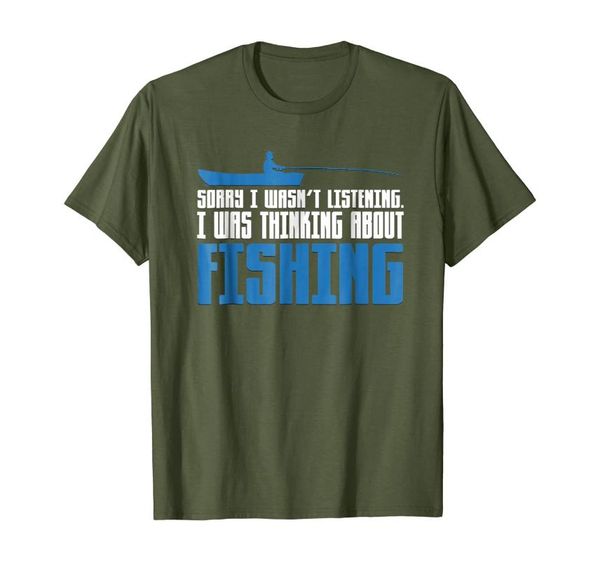 men's t-shirts sorry i wasn't listening was thinking about fishing t-shirt, White;black
men's t-shirts sorry i wasn't listening was thinking about fishing t-shirt, White;black